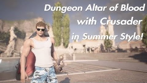 Bless Unleashed : Altar of Blood with Crusader in Summer Outfit