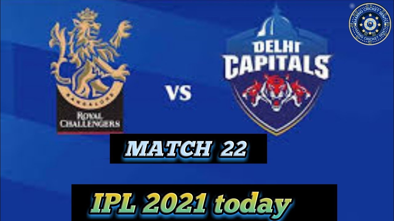DELHI VS BANGALORE | DC vs RCB Playing 11 | IPL 2021 Live Score | head to head | Live match today |