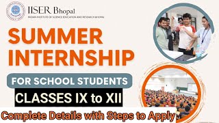 IISER Bhopal Summer Internship 2026 🔥 | For Class 9–12 Students | Apply Now #iiserbhopal #intership