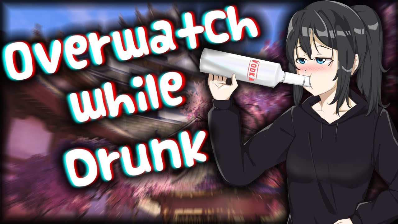 Overwatch 2 while DRUNK - YouTube