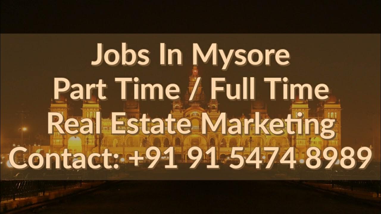 Jobs In Mysore Part Time Full Time Real Estate Marketing YouTube jobs-in-mysore-part-time-full-time-real-estate-marketing-youtube