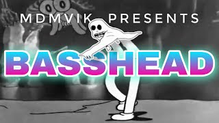 MDMVIK - BASSHEAD