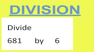 Divide 681 by 6