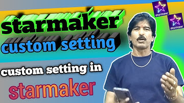 Custom setting in starmaker / custom setting on starmaker 2023 / custom setting 2023