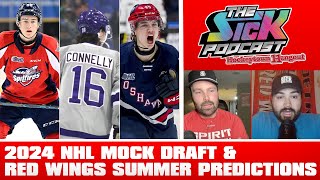 2024 NHL Mock Draft & Red Wings Summer Predictions - Red Wings Talk #18