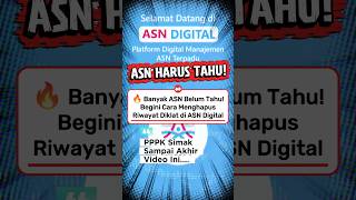 Banyak ASN Gak Tahu! Begini Cara Hapus Riwayat Diklat di ASN Digital. #asndigital #tutorial #shorts