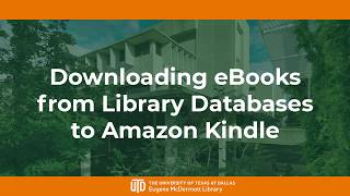 Downloading eBooks from Library Databases to Amazon Kindle | UT Dallas McDermott Library