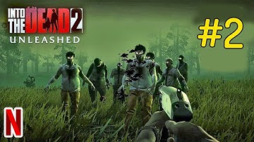 Into the Dead 2: Unleashed | Chapter 2 Empty Breath