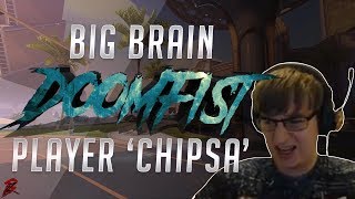 Chipsa - Big Brain Doomfist Player Chipsa