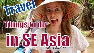 Top 10 Things to do in Southeast Asia attractions travel guide