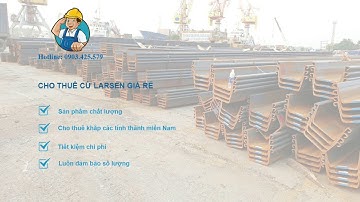 Cho thuê cọc cừ thép Larsen giá rẻ