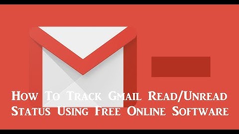 How To Track any Email Read/Unread Status Using Free Online Software