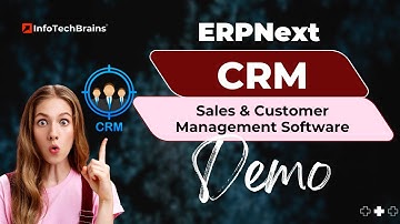 ERPNext CRM Demo (Part 2) | Full Walkthrough for Sales & Customer Management | InfoTechBrains