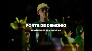 Peso pluma ft El makabelico- Porte de demonio (2024)