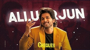 ALLU ARJUN - STYLISH  STAR🔥 || Cheques Song Edit || Cheques