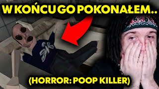 W KOŃCU GO POKONAŁEM.. (Horror: Poop Killer)