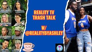 RealityTV Trash Talk w/@realitybyashley ! #littlesingles #nextgennyc #specialforces & more! #tlc