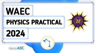 How To Pass Waec PHYSICS PRACTICAL 2024