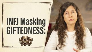 INFJ Masking Giftedness