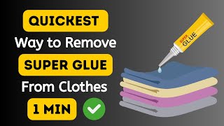 Quickest Way to Remove Super Glue From Clothes and fabric | How to Remove Super Glue from Clothes
