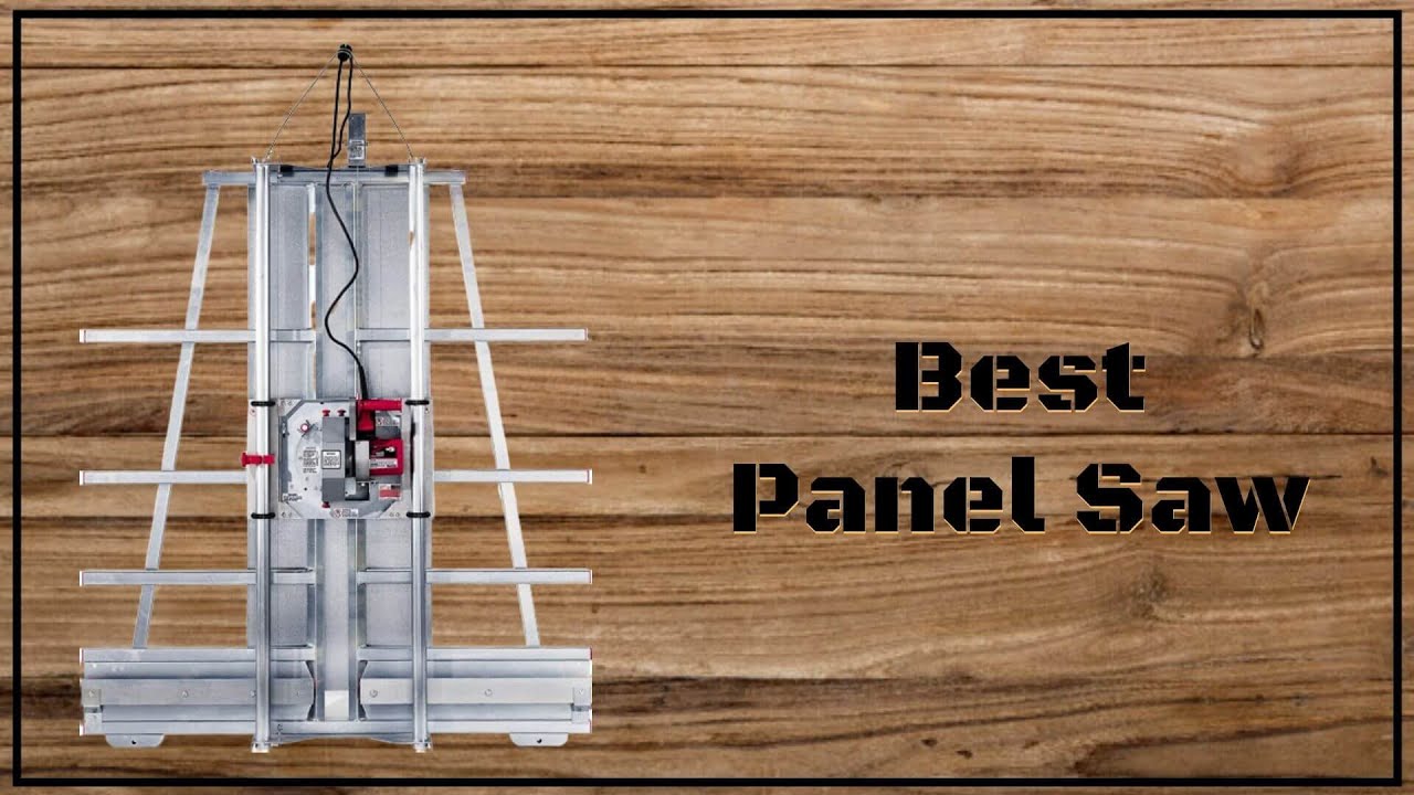 Best panel sale saw