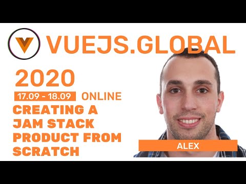 Creating a JAM Stack product from scratch at Vuejs Global