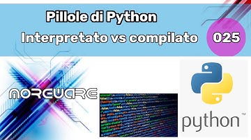 Pillole di Python #25 - Interpretato vs. Compilato