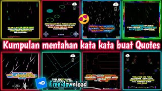 Bagi Bagi Kumpulan Mentahan Kata Kata Buat Vidio Quotes | Free Download Mediafire |Free Bingkai |#10 Mqdefault