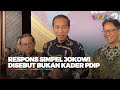 Kata jokowi saat disebut bukan lagi kader pdip