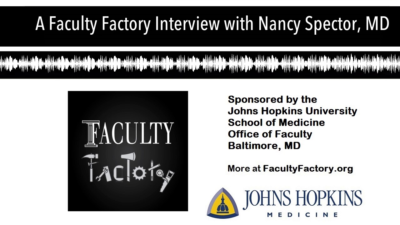 A Faculty Factory Interview with Nancy Spector, MD