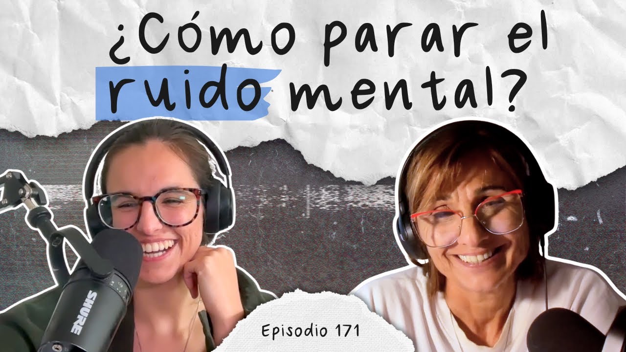 Ep 171: Sobrepensar y TDAH