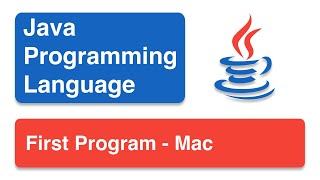 Java Programming Language | Basics | First Program - Mac | 4K