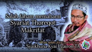 Download Lagu Memahami Makna Syariat makrifat dan THOREQOT Agar tak salah faham 》 Syaikhuna Romo Kyai Uzairon TA  MP3