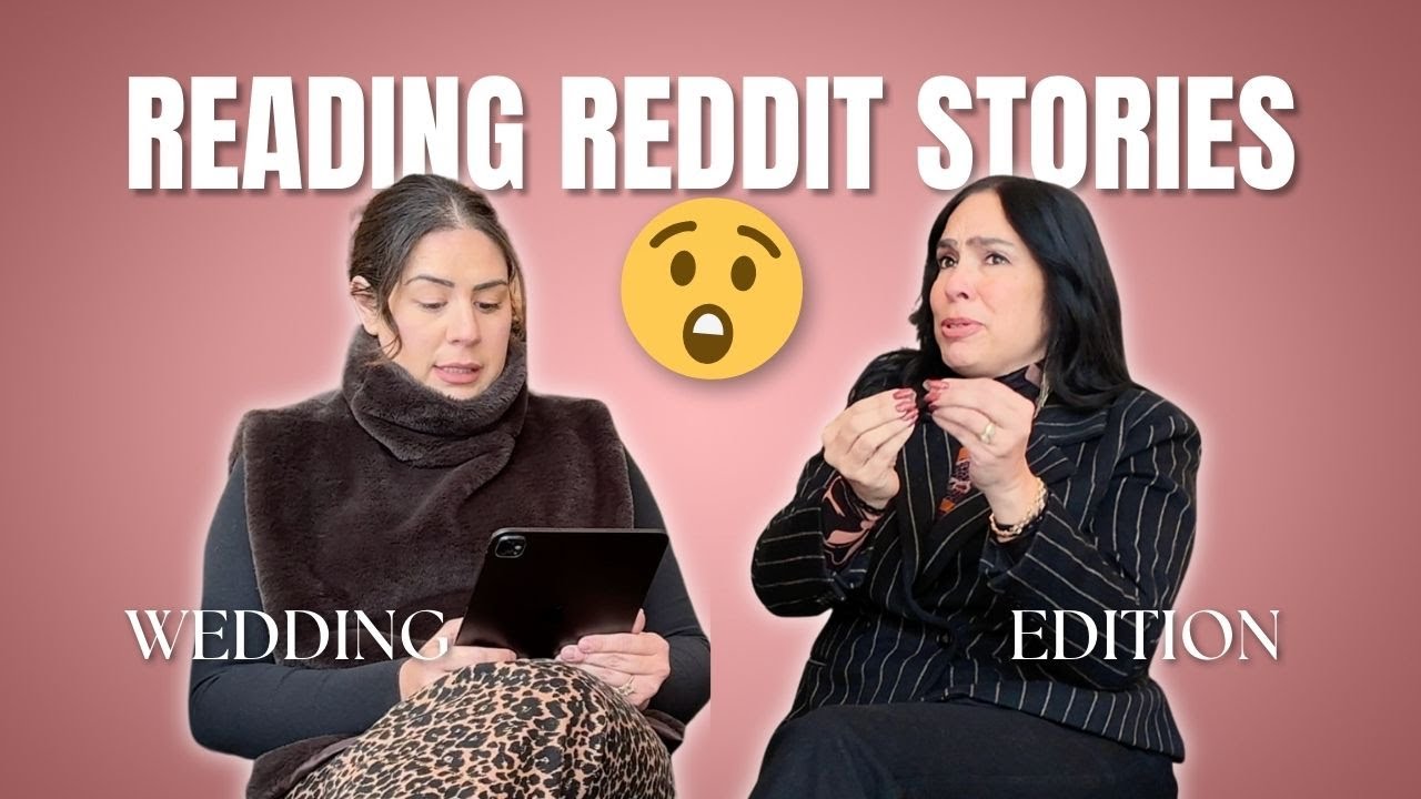 Reading Wedding Reddit Stories with Sharon