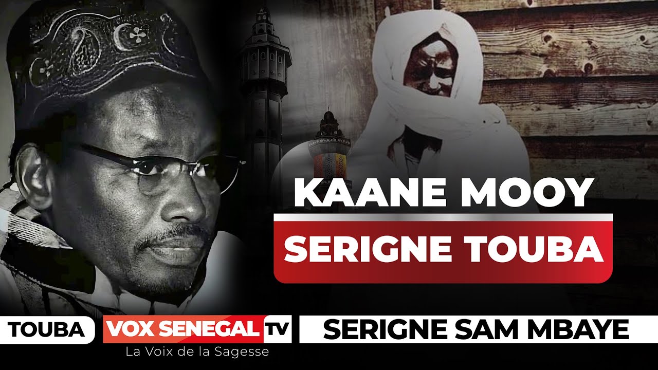 Qui était vraiment Serigne Touba ? Vérité et histoire Par Serigne Sam Mbaye