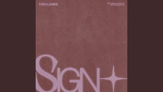 Sign - TWO LANES