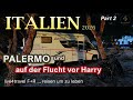 2026 Italien Teil2 1 Tag Palermo Dann Flucht Vor Harry