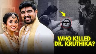 Who Klled Kruthika Reddy? A Case With Proof
