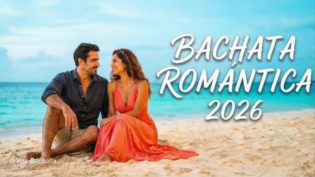 Bachata Suave 2026 💃 Música Romántica para Bailar Pegadito