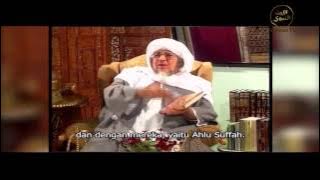 Prof. Abuya Sayyid Muhammad Alawi Al Maliki ; Hakekat Tasawuf , sejarah & penyimpangannya