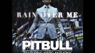 Pitbull Feat Marc Anthony - Rain Over Me Official Audio Video