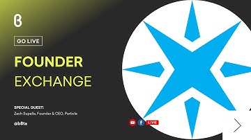Founder Exchange with Zach Supalla, Founder & CEO, Particle