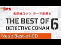 The Best of Detective Conan 6 und neue Anime Hits!