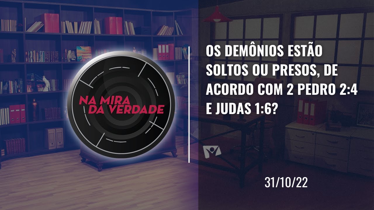 os-dem-nios-est-o-soltos-ou-presos-de-acordo-com-2-pedro-2-4-e-judas-1
