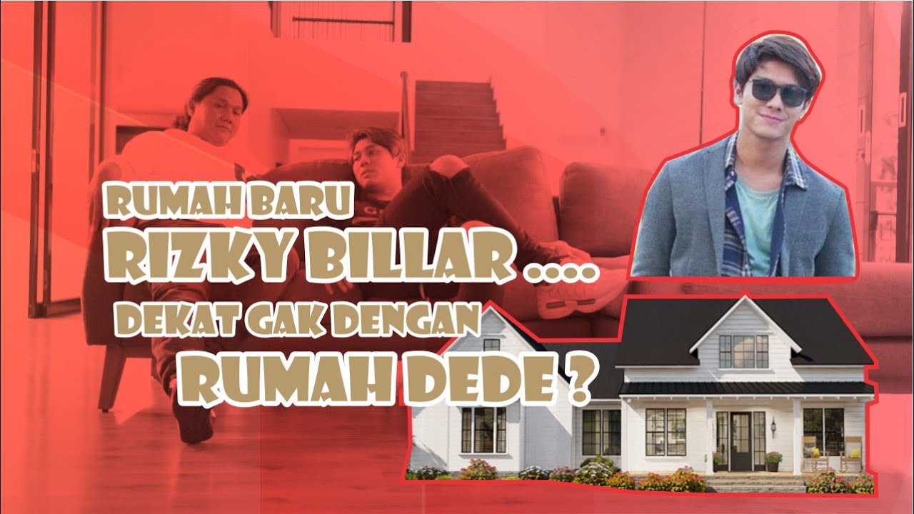 Rumah Baru Rizky Billar Dekat Gak Dengan Rumah Dede 