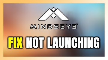 How to FIX MindsEye Not Launching/Won