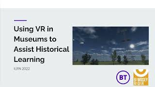 iLRN2022: Using Virtual Reality In Museums To Assist Historical Learning