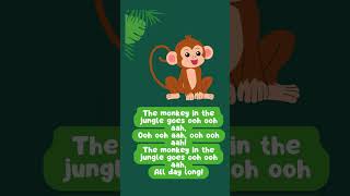 The Monkey in the Jungle Goes... 🐒 Ooh Ooh Aah! | Fun Kids Song Clip #shorts