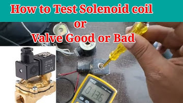How to Test a 24V DC Solenoid Valve, Good or Bad?