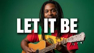 Let It Be - The Beatles (Cover) Reggae